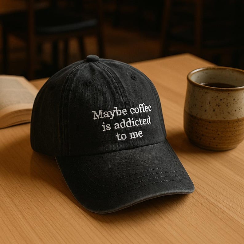 Embroidered Coffee Hat   Maybe Coffee Is Addicted To Me Cap Washed Vintage Dad Hat Coffee Lover Gift Trucker Hat For Women Trendy Cap 1759111932742.jpg