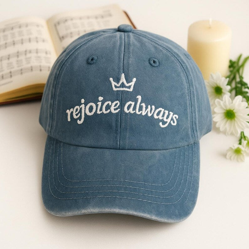 Rejoice Always Embroidered Dad Hat Christian Faith Baseball Cap Bible Verse Hat Vintage Washed Embroidered Cap Religious Gift For Her 1759301769006.jpg