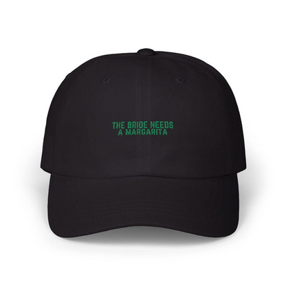 Embroidered Bride Needs Margarita Classic Dad Cap Baseball Hat Bridal Party Gift Wedding Cap Bride Tribe Hat 1759376647021.png