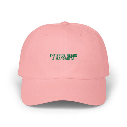 Embroidered Bride Needs Margarita Classic Dad Cap Baseball Hat Bridal Party Gift Wedding Cap Bride Tribe Hat 1759376647044.png