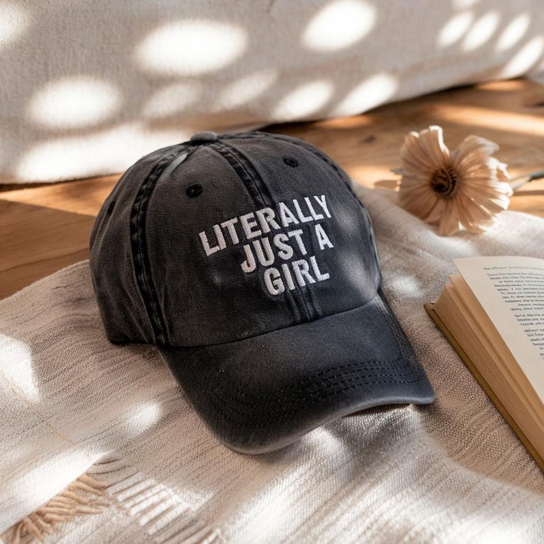 Embroidered Literally Just A Girl Hat Literally Just A Girl Embroidered Dad Hat Literally Just A Girl Baseball Hat Gift For Her 1759477244309.jpg