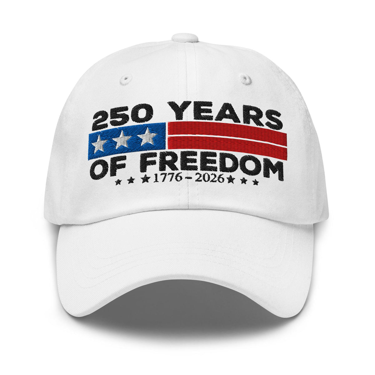 250 Years Of Freedom Dad Hat   Patriotic Embroidered Usa Cap Celebrating 1776 2026 1759548441800.jpg