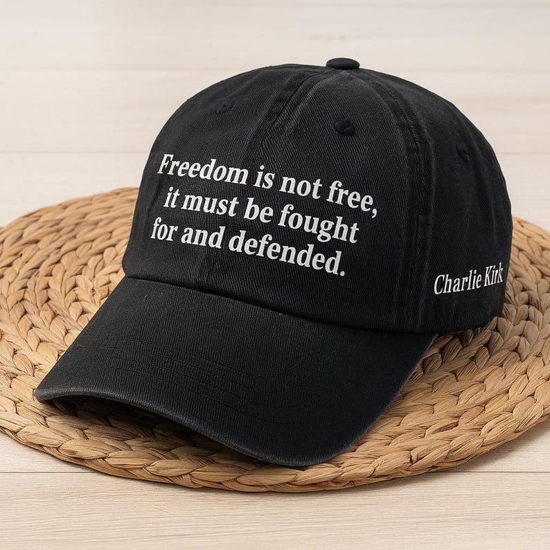 Charlie Kirk Quote Embroidered Cap Patriotic Hat Political Statement Cap Activist Hat Pray For Charlie Human Rights Hat Justice Hat 1759725444641.jpg