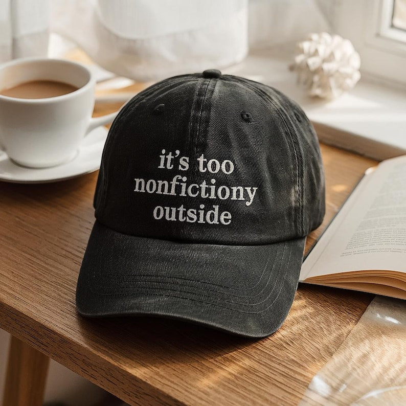 Booktrovert Hat Too Nonfictiony Outside Washed Dad Cap Book Lover Hat Book Club Hat Fiction Reader Gift Bookworm Librarian 1759726955406.jpg