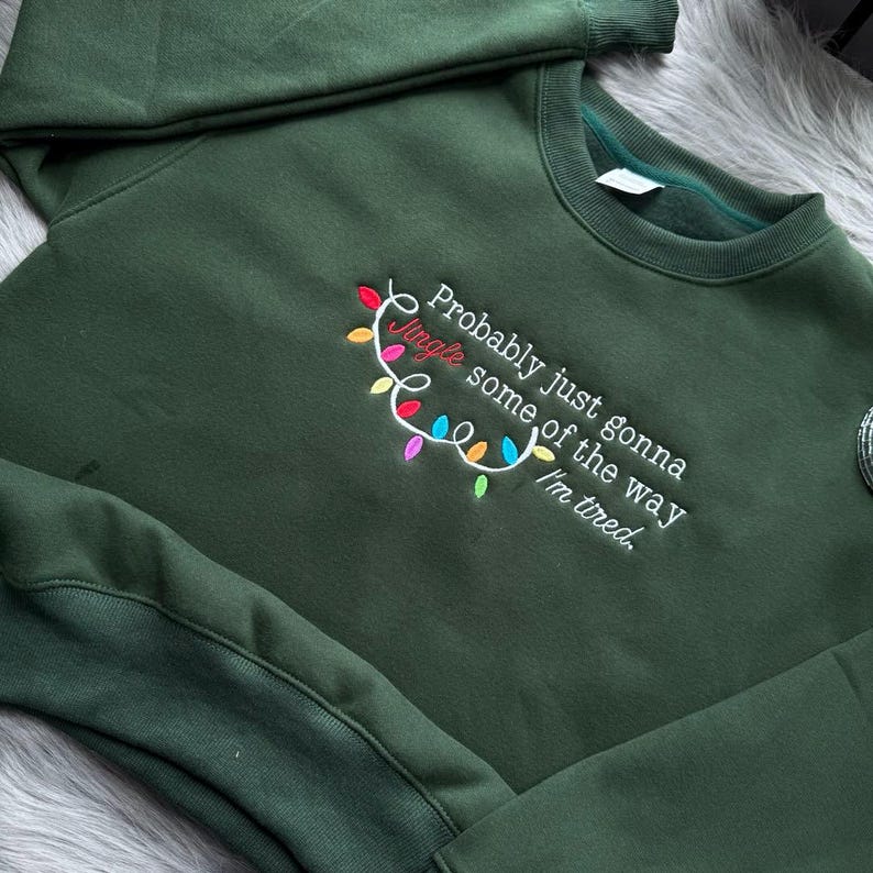Embroidered Probably Just Gonna Jingle Some Of The Way Im Tired Christmas Sweatshirt Funny Holiday Shirt Christmas Jingle Shirt 1759738561898.jpg