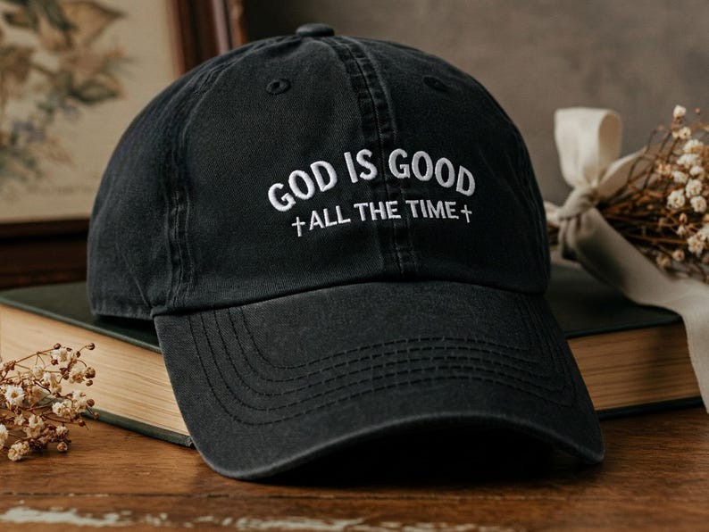 God Is Good All The Time Embroidered Baseball Cap  Religious God Cap For Christian 1759744022770.png