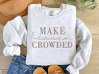 Make Heaven Crowded Sweatshirt Christian Faith Hoodie Inspirational Bible Verse Sweater Religious Gift For Women Spiritual Quote Hoodie Church Apparel 1759828852518.png