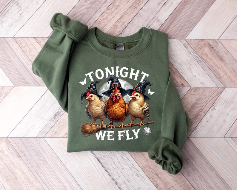 Tonight We Fly Chicken Sweatshirt Funny Halloween Witch Pullover Cozy Sweater Spooky Rooster Tee Cute Halloween Gift 1759832956469.jpg