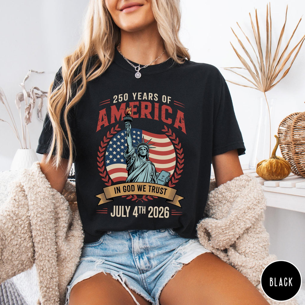 250 Years Of America Tee Celebratory America T Shirt 250 Years Shirt Independence Day Shirt Retro Graphic Tee History Tribute Tee 1759891066320.jpg