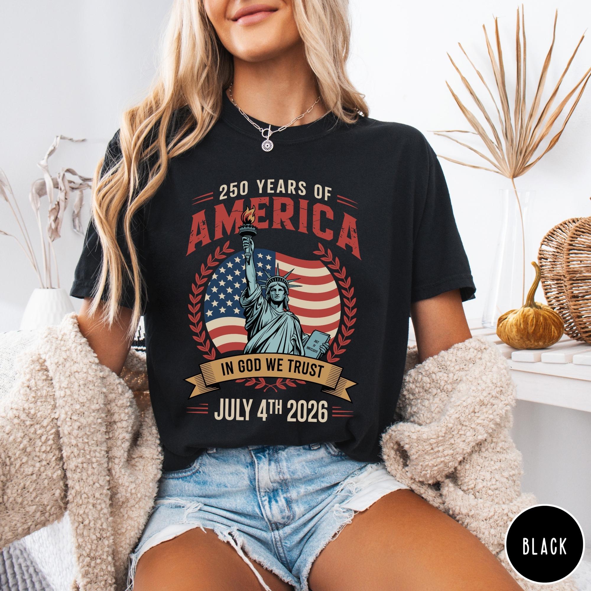 250 Years Of America Tee Celebratory America T Shirt 250 Years Shirt Independence Day Shirt Retro Graphic Tee History Tribute Tee 1759891066320.jpg
