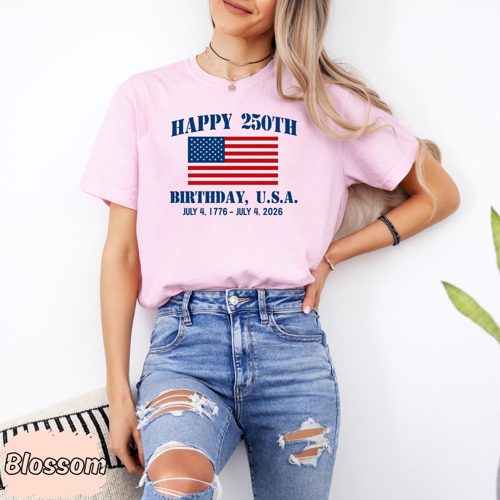 Happy 250th Birthday Usa Shirt Patriotic 4th Of July Shirt America 250 Tee Semiquincentennial Gift Independence Day Usa Shirt 1776 2026 1759908981283.jpg