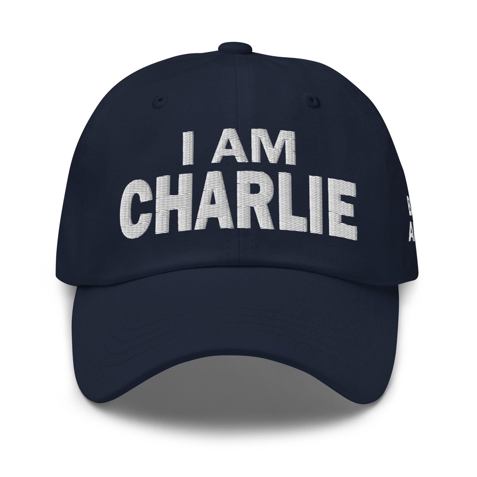 Hat I Am Charlie   Be Not Afraid Trump And Charlie Kirk Supporter Cap 1760152799635.jpg