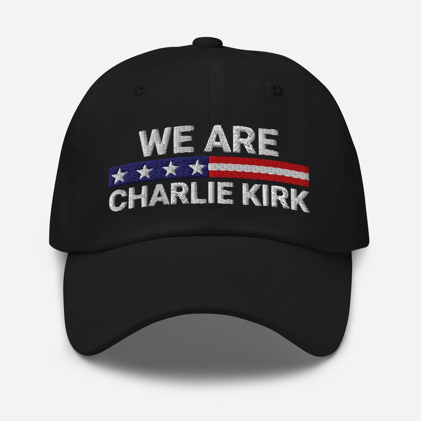 We Are Charlie Kirk Embroidered Dad Hat Freedom Cap Memorial Tribute Cotton Twill Cap 1760153741117.jpg