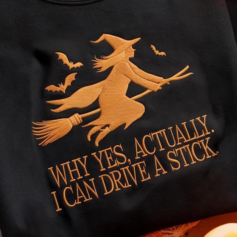Yes I Can Drive A Stick Embroidered Sweatshirt Salem Witches Hoodie Spooky Season Sweater Salem Trip Embroidered Sweater Halloween Hoodie 1760156822314.jpg