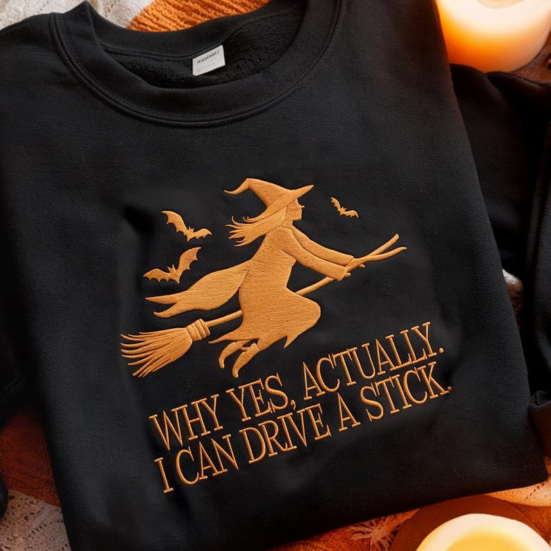 Yes I Can Drive A Stick Embroidered Sweatshirt Salem Witches Hoodie Spooky Season Sweater Salem Trip Embroidered Sweater Halloween Hoodie 1760156822350.jpg