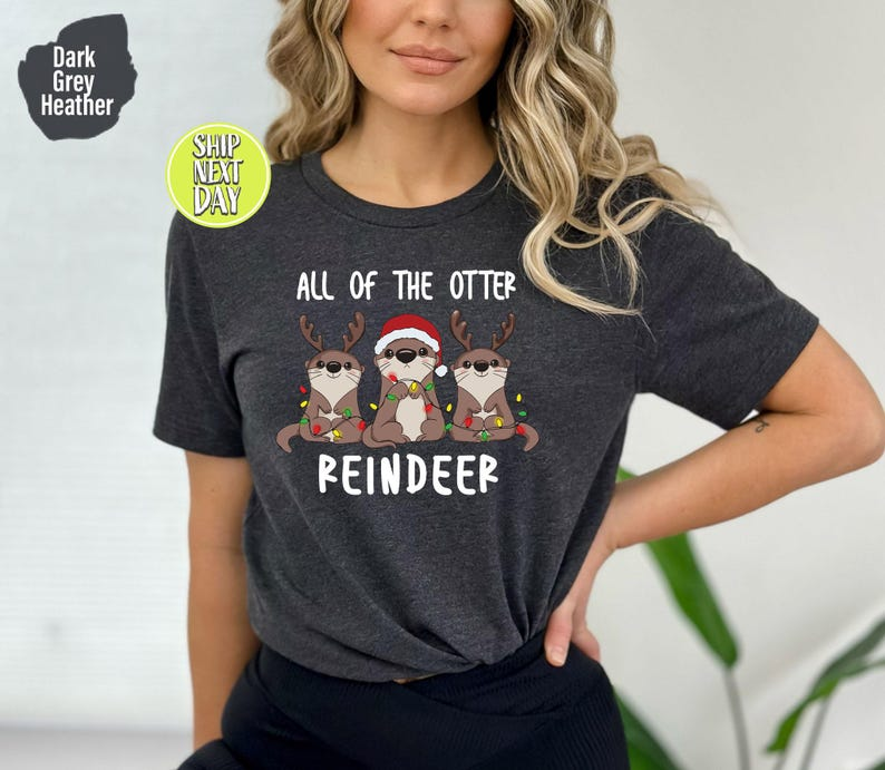 Funny All Of The Otter Reindeer Tshirt Christmas Animal Shirt Cute Otter Tee Otter Holiday Tee Sea Animal Christmas Otter Lovers 1760517451652.png
