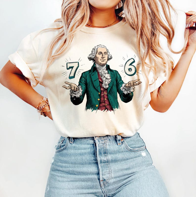 Six Seven Comfort Colors Tshirt 6 7 7 6 George Washington Shirt 1760586180539.png