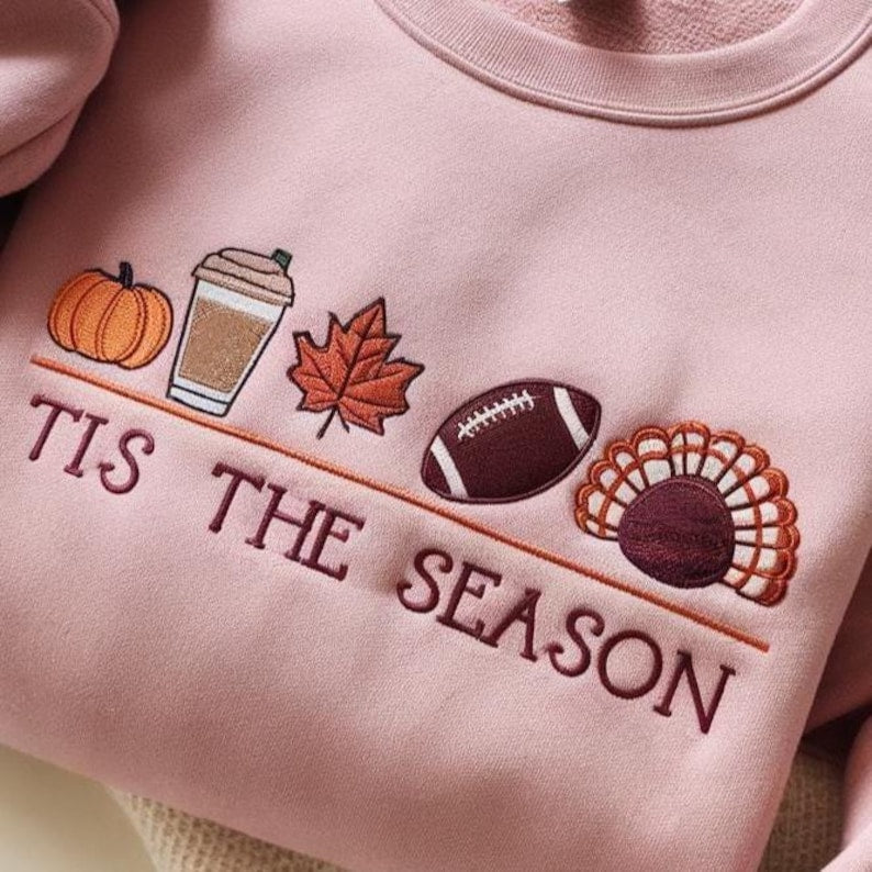 Embroidered Tis The Season Sweatshirt Thanksgiving Sweater Fall Hoodie Thanksgiving Turkey Hoodie Embroidered Turkey Sweatshirt 1760588467155.jpg