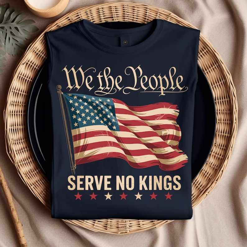 We The People Serve No Kings In America Shirt Protest Shirt Democracy Tee Protest Tee For Anti Maga Patriotic Tee Fourth Of July 1760608666327.png