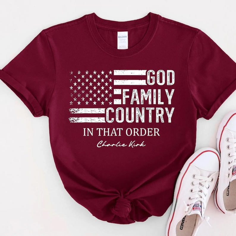 Charlie Kirk God Family In That Order Country Shirt Maga Trump 2024 God Bless The Usa America 1760687082863.png