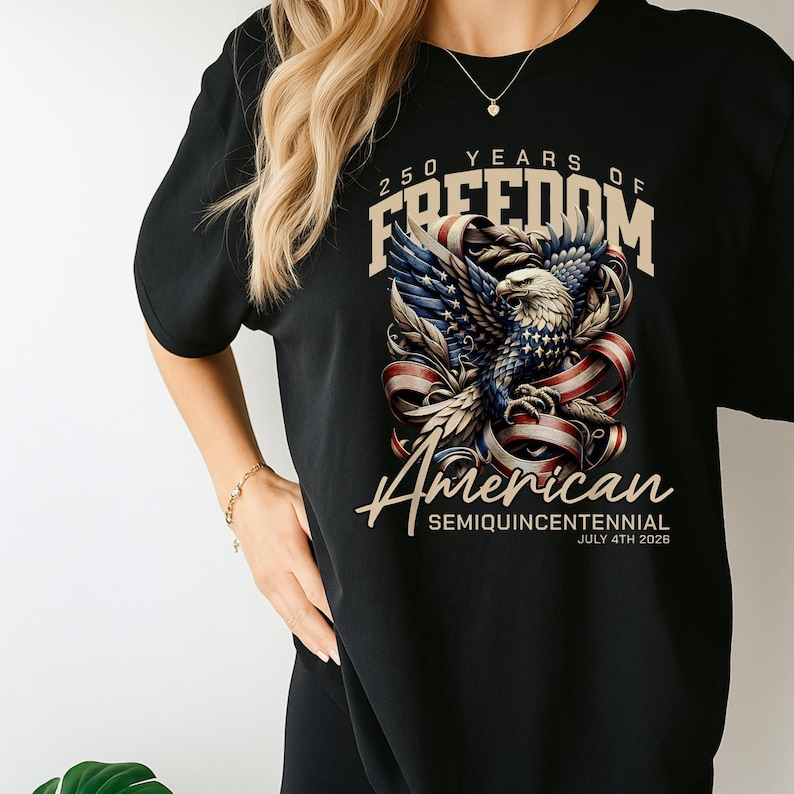 America 250th Anniversary T Shirt Usa Eagle Patriotic Tee 1760693210785.png
