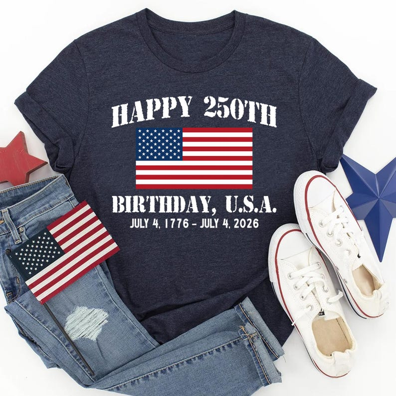Happy 250th Birthday Usa Shirt America 250 Tee Patriotic 4th Of July Shirt Semiquincentennial Gift Independence Day Usa Shirt 1776 2026 1760693918636.png