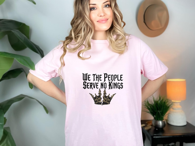 We The People Serve No Kings Shirt  Political Statement T Shirt  No Kings In America Graphic Tee 1760931932099.png