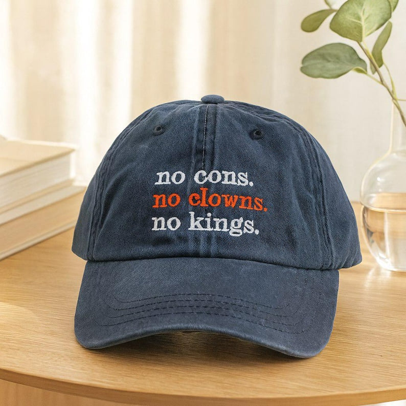 No Cons No Clowns No King Embroidered Hat Political Dad Cap Anti Fascist Protest Hat Washed Statement Baseball Cap Gift 1760945390604.jpg