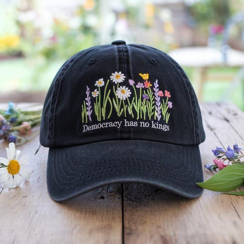 Democracy Has No Kings Embroidered Hat Political Statement Cap Protest Dad Hat Liberal Resist Hat Patriotic Satire Gift 1760946683966.png