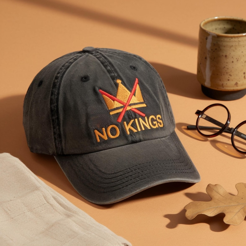 Embroidered No Kings Cap Rejecting Kings Protest Hat Pro Democracy Cap Anti Authoritarianism Resist Hat Liberal Cap Political Protest 1760946777484.png
