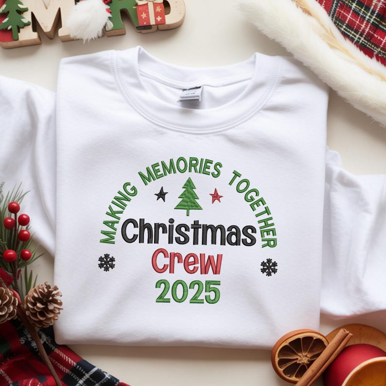 Christmas Embroidered Sweatshirt Making Memories Together Gift For Family Holiday 2025 Christmas Hoodie 1760951934100.jpg
