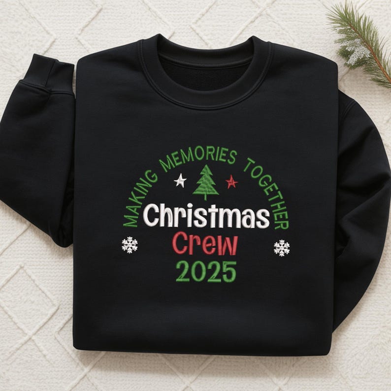 Christmas Embroidered Sweatshirt Making Memories Together Gift For Family Holiday 2025 Christmas Hoodie 1760951934104.jpg