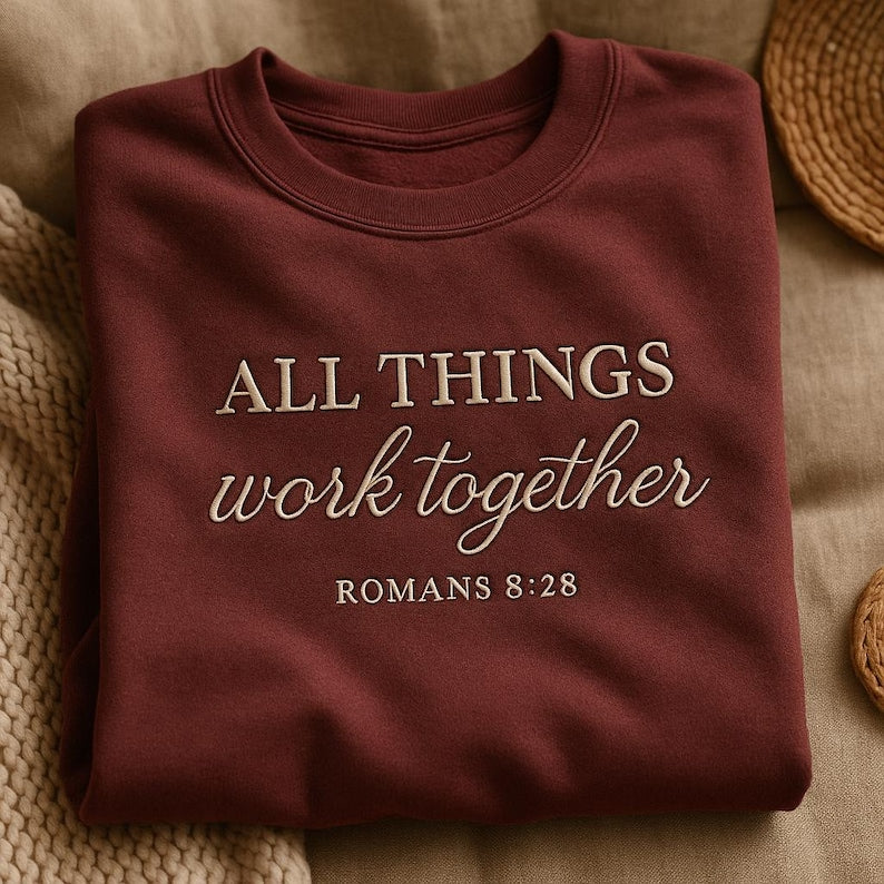 All Thing Work Together Embroidered Sweatshirt Christian Hoodie Bible Verse Crewneck Faith Sweatshirt Religious Gift For Her 1761022205715.jpg