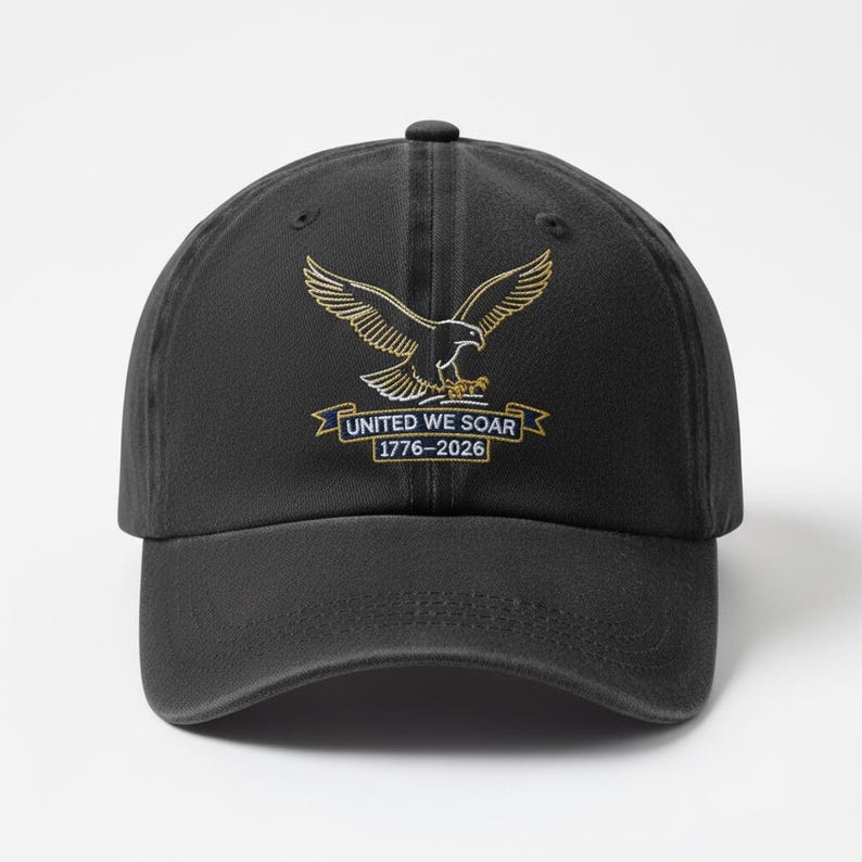 United We Soar Embroidered Dad Hat Patriotic Eagle Baseball Cap Us Anniversary 1776 2026 Freedom Veteran Gift 1761036203143.jpg