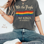 No Kings In America Comfort Colors Shirt Lgbt Shirt Pride Flag Shirt No Kings Since 1776 Shirt Anti Trump Shirt Fdt Tee Protest Shirt 1761100272781.png