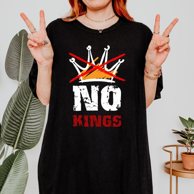 No Kings Shirt Anti Authoritarian Protest Shirt No Kings In America Shirt Political Tee Democracy Shirt Democracy Not Monarchy T Shirt 1761101319815.png