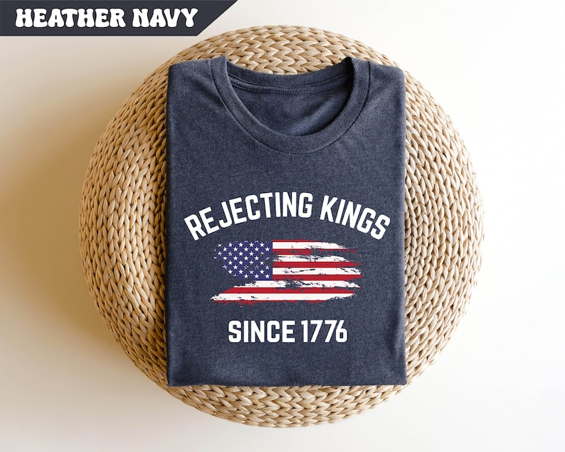 Rejecting Kings Shirt Since 1776 Shirt No Kings In America Shirt Pro Democracy Shirt Anti Authoritarian Tee Anti Maga Anti Trump Shirt 1761101780952.png