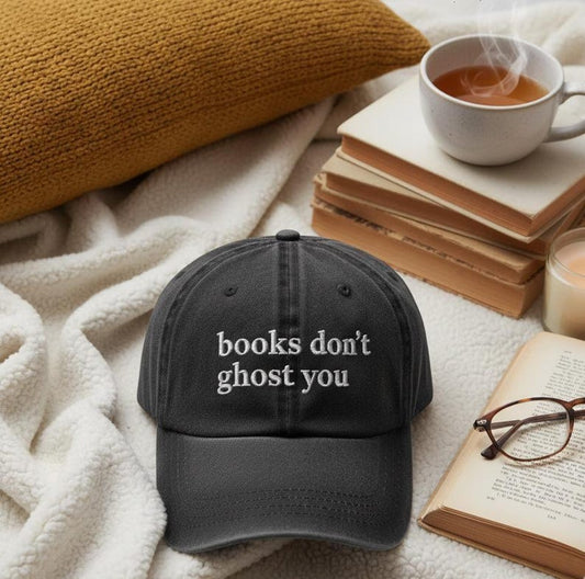 Books Dont Ghost You Embroidered Hat Funny Book Lover Cap Reader Dad Cap Bookworm Gift Relationship Humor Booktok Merch 1761104294781.jpg