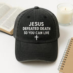 Jesus Defeated Death Embroidered Dad Hat Christian Cap Religious Gift Scripture Hat Faith Based Clothing Bible Verse Hat 1761117179725.jpg