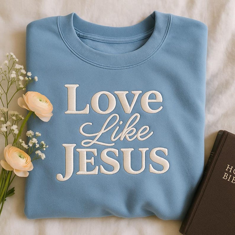 Love Like Jesus Embroidered Sweatshirt Christian Hoodie Religious Gift Faith Crewneck Jesus Sweatshirt Bible Verse Christian Gift 1761189499909.jpg