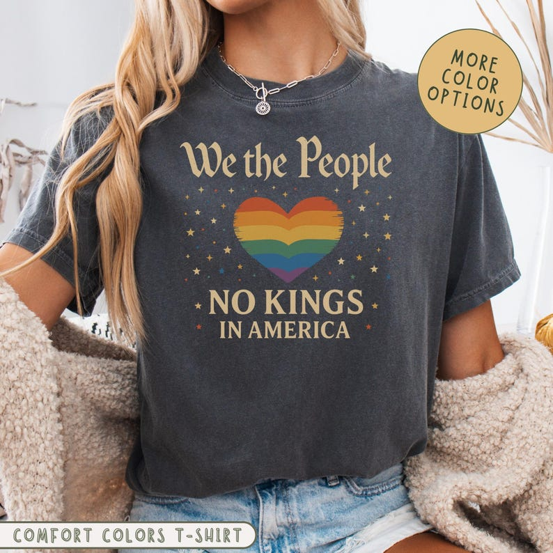 No Kings In America Comfort Colors Shirt Democracy Shirt Gift For Lgbtq Pro Democracy Tee Anti Trump Shirt Gay  Lesbian Shirt 1761212827725.png