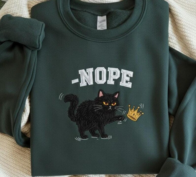 Embroidered Nope Cat Sweatshirt No Kings Black Cat Hoodie Kicking Crown Sweater Anti Social Cat Hoodie Grumpy Cat No Kings Sweatshirt 1761281761127.jpg