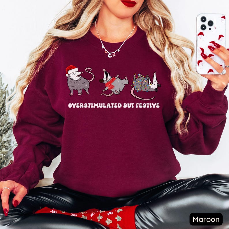 Overstimulated But Festive Possum Christmas Sweatshirt Funny Christmas Shirt Possum Christmas Sweatshirt Possum Gift Meme Sweatshirt 1761298325430.jpg