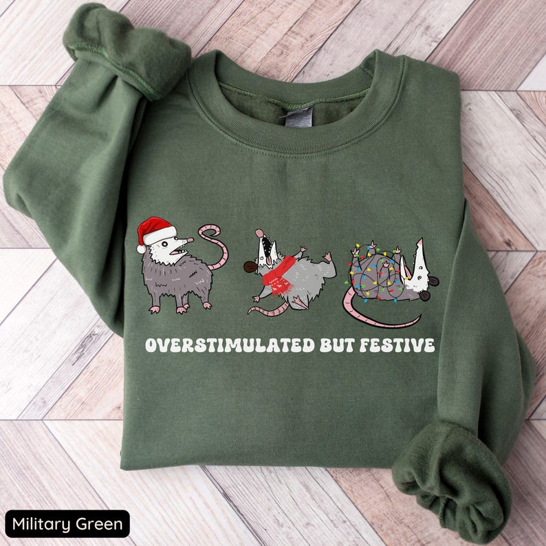 Overstimulated But Festive Possum Christmas Sweatshirt Funny Christmas Shirt Possum Christmas Sweatshirt Possum Gift Meme Sweatshirt 1761298325506.jpg