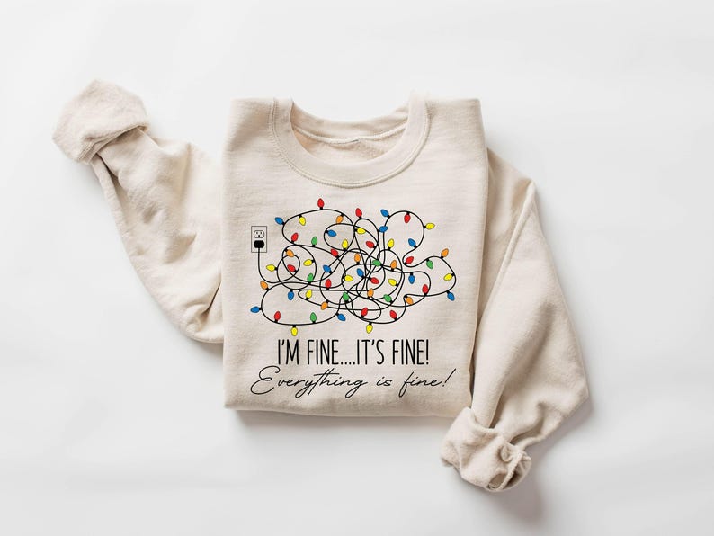 Im Fine Its Fine Everything Is Fine Christmas Sweatshirt  Womens Holiday Sweater Funny Xmas Gift 1761361719903.jpg