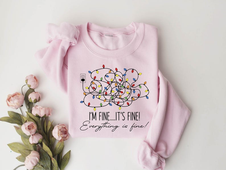 Im Fine Its Fine Everything Is Fine Christmas Sweatshirt  Womens Holiday Sweater Funny Xmas Gift 1761361719912.jpg