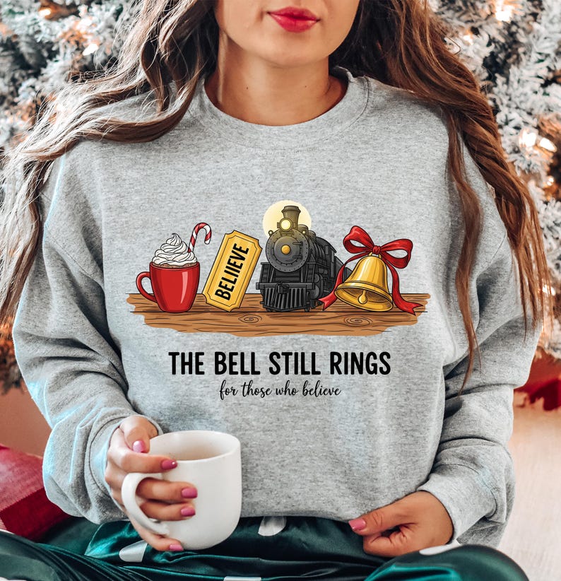 Believe The Polar Express Sweatshirt The Bell Still Rings For Those Who Still Truly Believe Christmas Trip Gift For Family Holiday Sweat 1761624726098.jpg