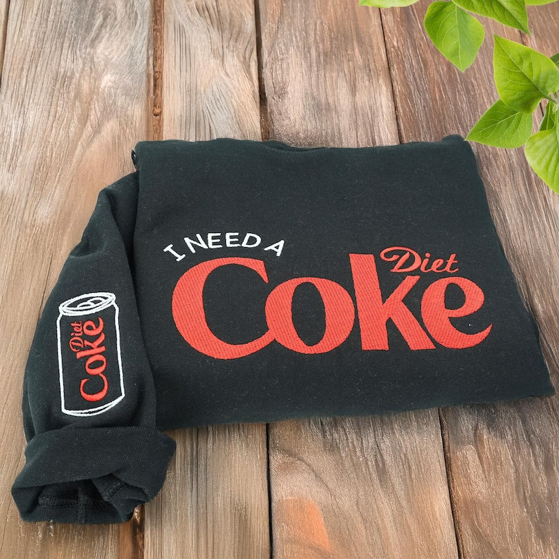 Embroidered Diet Coke Sweatshirt   I Need A Diet Coke Sweatshirt   Diet Coke Gifts   Birthday Gifts For Bestfriend 1761645618227.jpg
