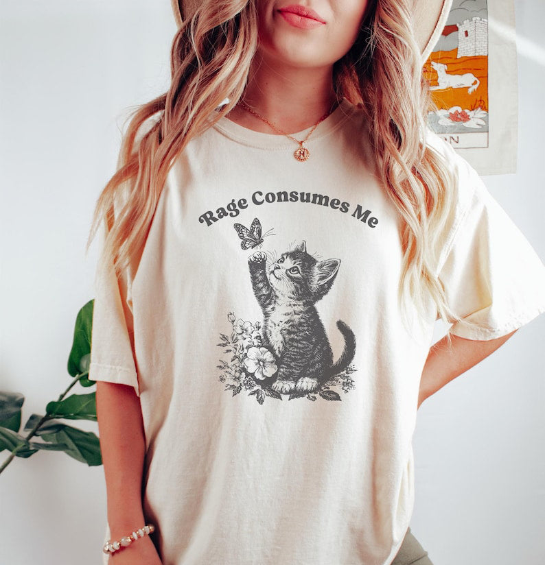 Rage Consumes Me Shirt Cute Cat Meme T Shirt Funny Sarcastic Kitten Tee Cottagecore Comfort Colors Mental Health T Shirt Butterfly Shirt 1761711387343.jpg