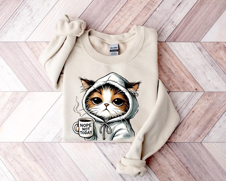 Nope Not Today Tee Cat Mom T Shirt Cute Cat Sweatshirt Black Cat Shirt Cat Sweatshirt Womens Funny Sweatshirt Gift For Cats Lover 1761790660722.jpg